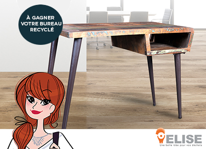 Gagnez votre bureau recyclé avec ELISE 