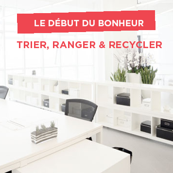 Trier, ranger et recycler : le début du bonheur?